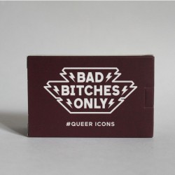 Bad Bitches Only - Queer Icons