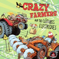 Crazy Farmers And The Clôtures Électriques