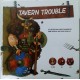 Tavern Trouble